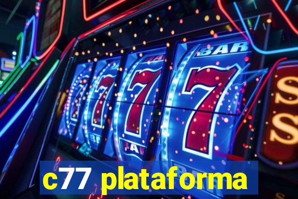 c77 plataforma